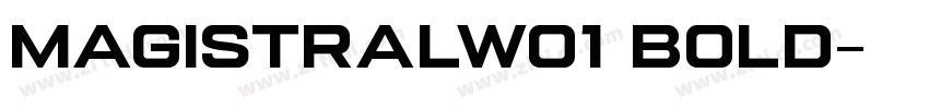 MagistralW01 Bold字体转换